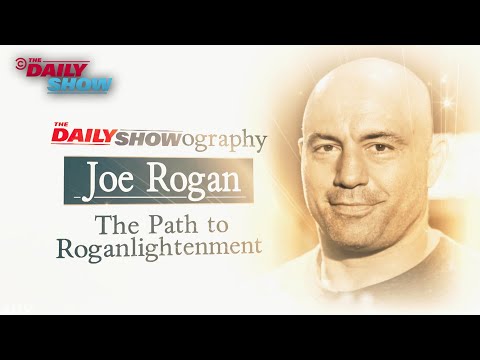 Joe Rogan: The Path to Roganlightenment | The Daily Show
