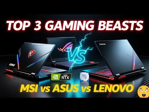 Top 3 Gaming Laptops 2025, MSI, ASUS, Lenovo