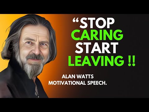 ALAN WATTS|| Stop Caring, Start Living: How to Be Fearless & Free -  Motivational Speech#alanwatts