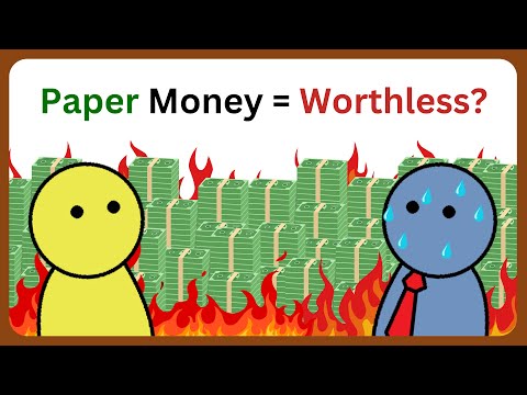 Why Paper Money Has Value? Fiat Money Explained