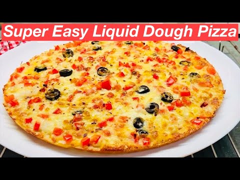 Liquid Dough Pizza Recipe | Super Easy & Soft Pizza Dough | Taste Assured