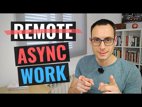 El FUTURO de los TRABAJADORES y EQUIPOS REMOTOS es ASÍNCRONO
