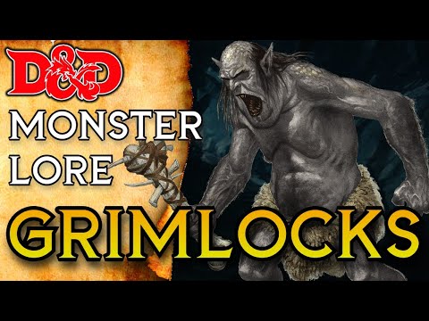 Grimlocks | D&D Monster Lore |The Dungeoncast Ep.355