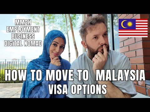 HOW TO MOVE TO MALAYSIA : VISA OPTIONS
