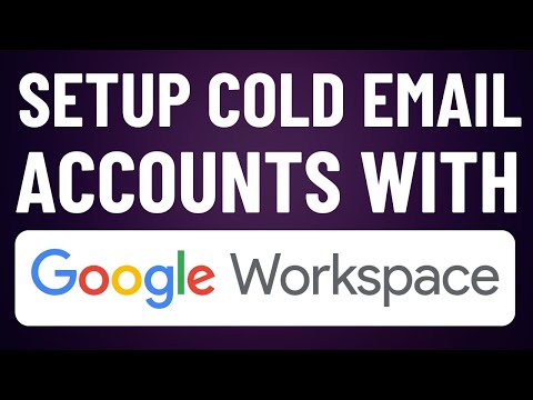 How To Set Up Google Workspace Accounts For Cold Email