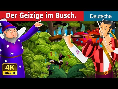 Der Geizige im Busch | Miser in the Bush in German  | Deutsche Märchen |German Fairy Tales