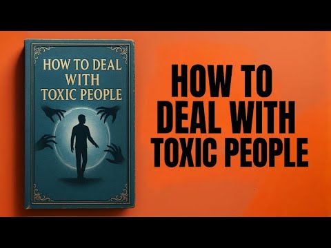How To Deal With Toxic People (Audiobook)