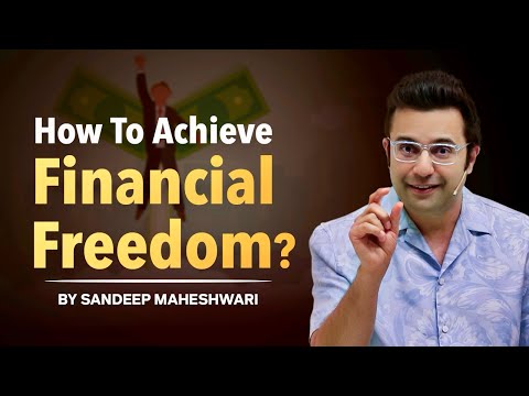 How To Achieve Financial Freedom? By Sandeep Maheshwari | Hindi