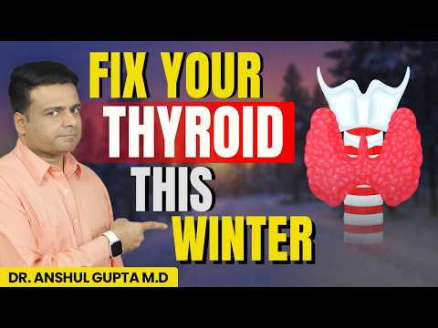 Doctor’s Winter Thyroid Protocol (Ayurveda + Science)