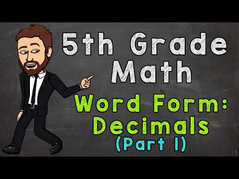 Word Form with Decimals (Part 1) | 5th Grade Math