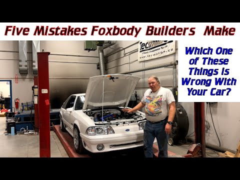 Five Mistakes Foxbody Builders Make, or What is Wrong with my Mustang?