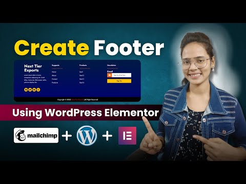 How to Create Footer in WordPress Elementor ~ 2025 || Mailchimp Integration with Newsletter