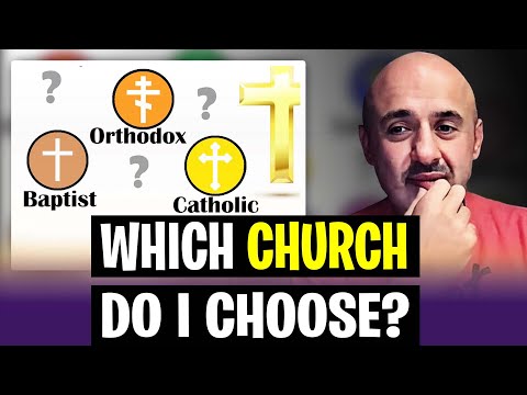 Which Church Do I Choose? Catholic, Orthodox, or Protestant—Where Should I Belong? | Sam Shamoun