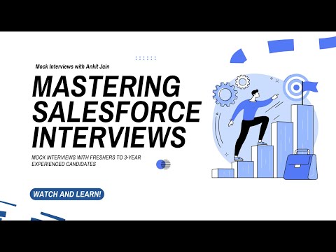 Mastering Salesforce Interviews | Mock Interviews with Freshers to 3-Year Experienced Candidates