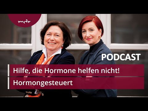 #17 Hilfe, die Hormone helfen nicht! | Podcast Hormongesteuert | MDR