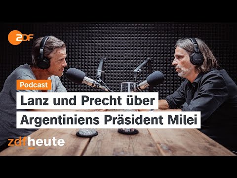 Podcast: Mit der Kettensäge regiert – mehr Milei wagen? | Lanz & Precht, Folge 218