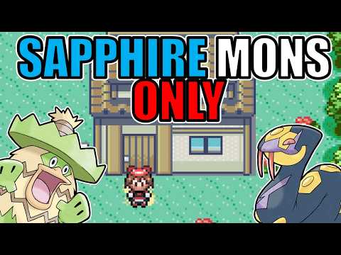Beating Pokémon Sapphire with ONLY Version Exclusives