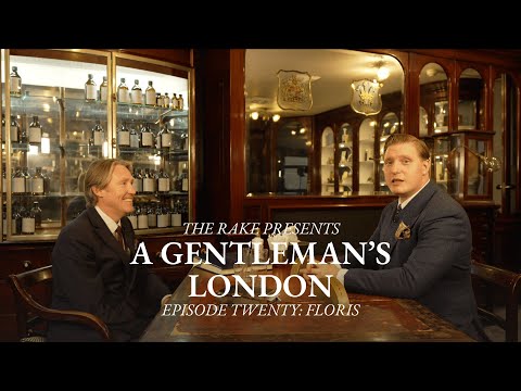 A Gentleman’s London, Episode Twenty: Floris