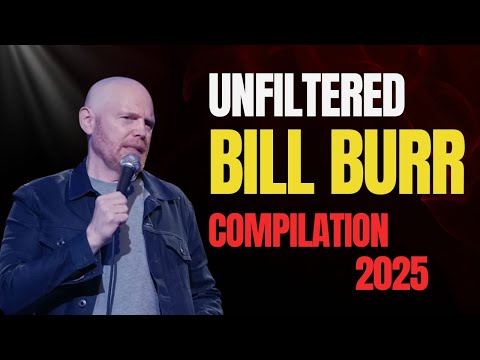Bill Burr Unfiltered 2025 – The Funniest Savage Comedy Compilation