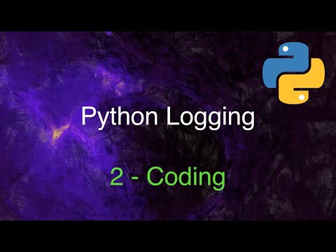 Python Logging Demystified: Part 2 - Coding