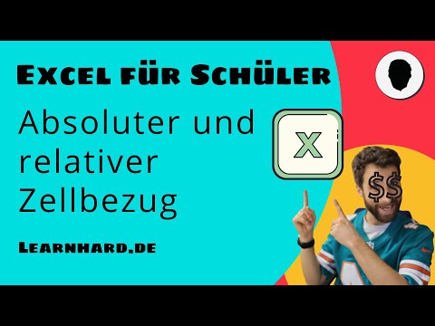 Excel für Schüler erklärt: Relative und absolute Zellbezüge