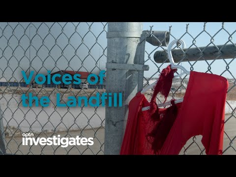 Voices of the Landfill | APTN Investigates