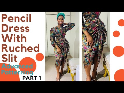 How to cut a pencil dress with rushed slit (part 1) || Draw string dress ||Advanced pattern drafting