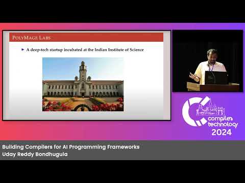 Building Compilers for AI Programming Frameworks | Prof. Uday Reddy Bondhugula | IICT 2024