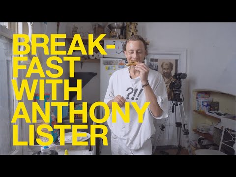 Breakfast with Anthony Lister