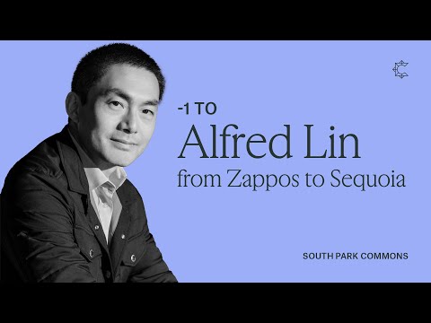 -1 to Alfred Lin, from building Zappos to investing at Sequoia