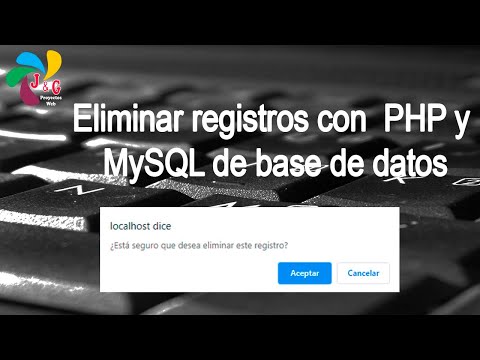 4. Eliminar registros con PHP y MySQL de base de datos