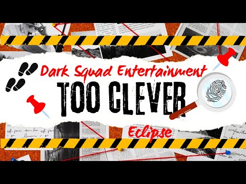 Too Clever - Eclipse