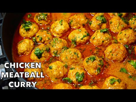 SECRETS TO COOKING JUICY & SOFT CHICKEN MEATBALL CURRY | CHICKEN KOFTA CURRY