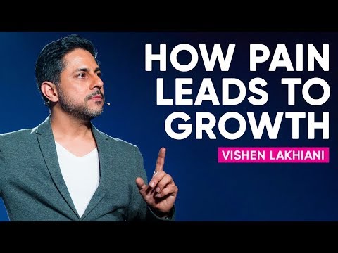 How To Bounce Back From Pain & Use It For Your Greatest Growth | Vishen Lakhiani