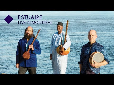 Estuaire | Estuary - Live @Montréal, Constantinople, Kiya Tabassian, Ablaye Cissoko, Patrick Graham