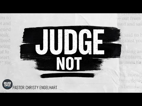 Judge Not | Pastor Christy Engelhart | January 18, 2026