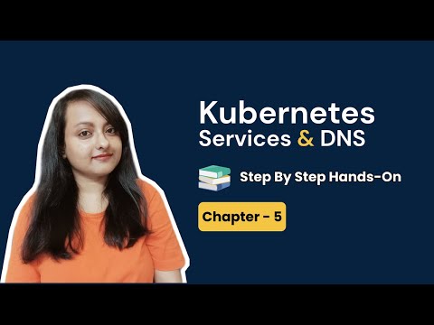 Kubernetes Services & DNS Explained | ClusterIP, NodePort, LoadBalancer, CoreDNS - Chapter 5