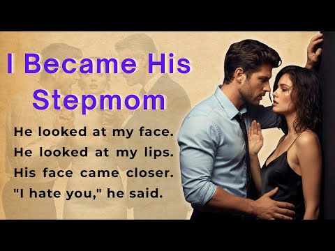 I Became His Stepmom | Learn English Through Story Level 2 | Listening Practice (B1 | B2)