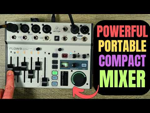 A Comprehensive Look at the Behringer Flow 8 Compact Mixer