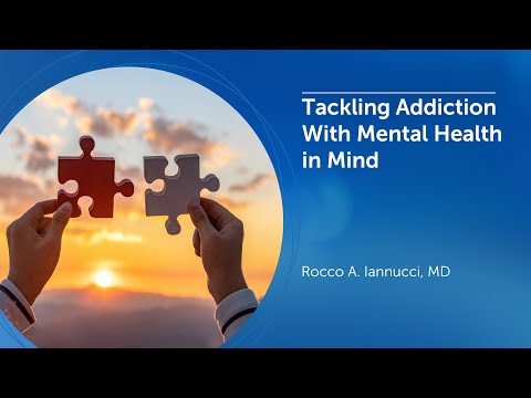 Tackling Addiction With Mental Health in Mind