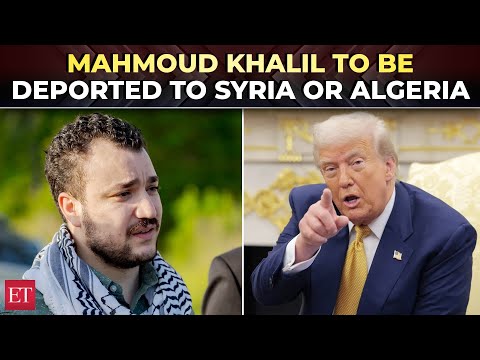 Immigration judge orders Mahmoud Khalil deported to Syria or Algeria