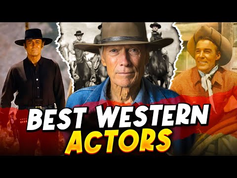 The Top 10 Western Actors of All Time
