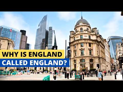 Why Is England Called England?