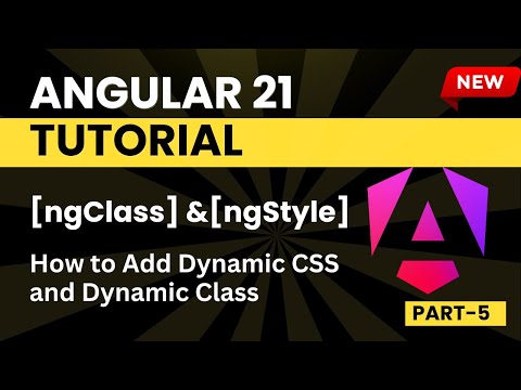 Angular 21 Tutorial for Beginners |  ngClass & ngStyle (Dynamic Css ) | Part - 5