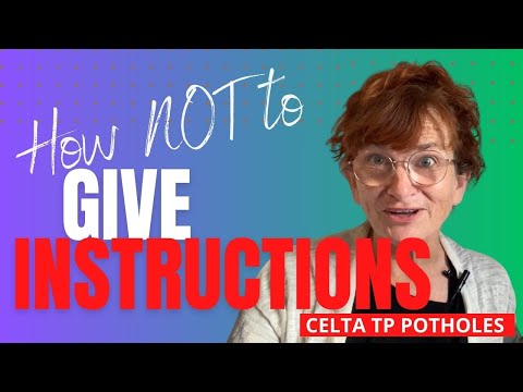 Give Instructions Like a CELTA Pro in 5 Minutes