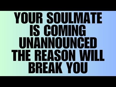 Angels Say: Your Soulmate Is Coming Unannounced — The Reason Will Break You 😱💔