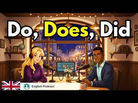 How To Use Do, Does, Did in English | Conversation Practice