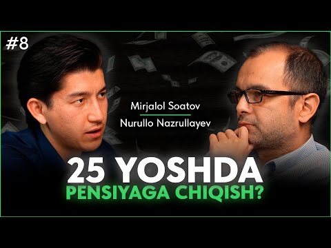 Siz izlayotgan imkoniyat har doim bor, faqat… | Mirjalol Soatov & Nurullo | Podcast #8