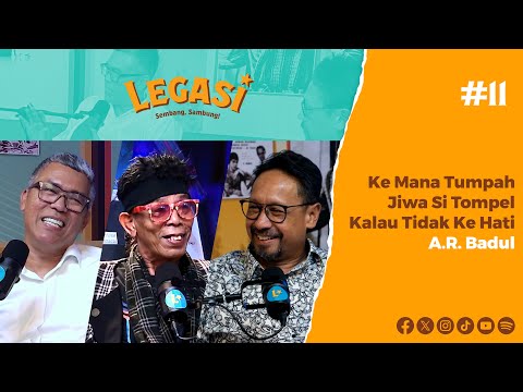 LP11 : Ke Mana Tumpah Jiwa Si Tompel Kalau Tidak Ke Hati A.R. Badul