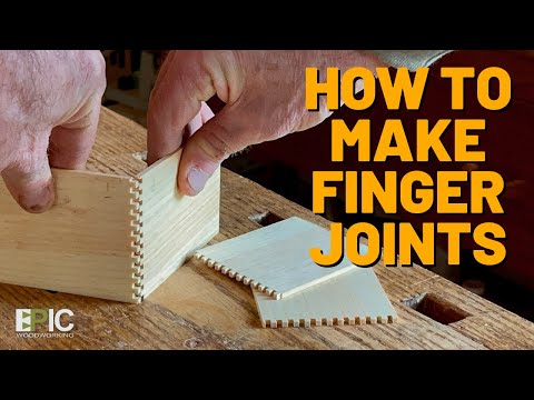 How to Make Finger Joints